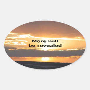 More Will Be Revealed Oval Sticker