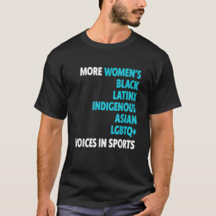 More Women s Black Latinx Indigenous Asian LGBTQ T T-Shirt