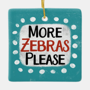 More Zebras Please Ornament