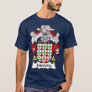 Moreira Coat of Arms  Family Crest T-Shirt