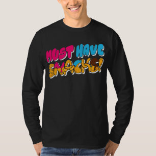 Morejstu Merch Jstu Must Have Snacks T-Shirt