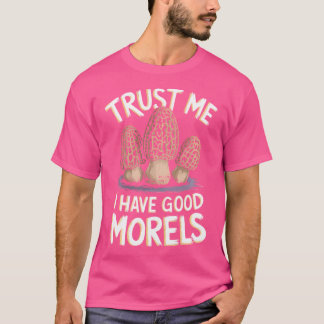 Morel Mushroom Hunting Foraging Hiking Womens Men T-Shirt
