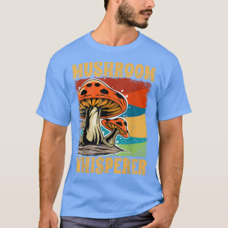 Morel Mushroom Whisperer, Cute Mushroom For Men Wo T-Shirt