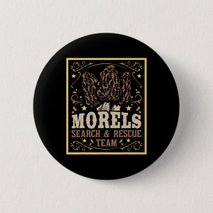 Morel Search Rescue Team - Mushroom Hunting Mushro 6 Cm Round Badge
