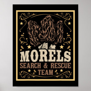 Morel Search Rescue Team - Mushroom Hunting Mushro Poster