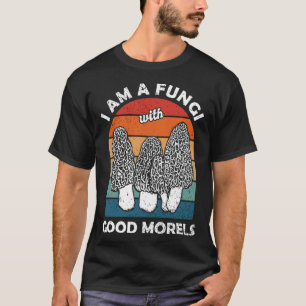 Morels Foraging Mycologist Mushroom Hunters T-Shirt