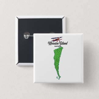Moreton Island Australia map poster 15 Cm Square Badge