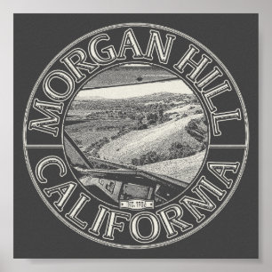 MORGAN HILL CALIFORNIA - DIABLO RANGE HILLS POSTER