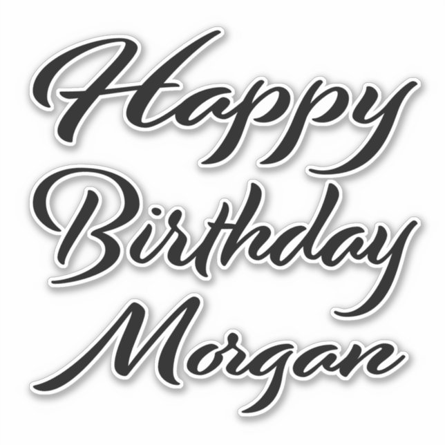 Morgan name first name black Sticker birthday (Front)