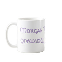 Morgan The Mermaid Upsidedown&Backwards Mug