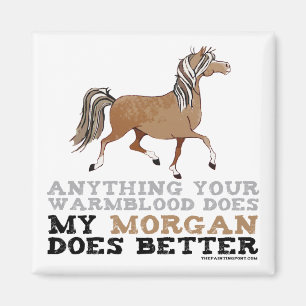 Morgans Do It Better Magnet