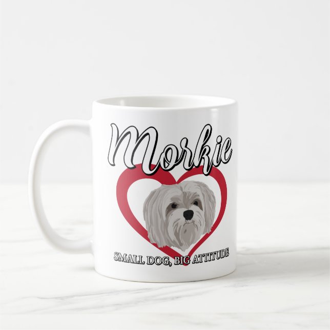 Morkie - Small Dog, Big Attitude - 3 Coffee Mug (Left)