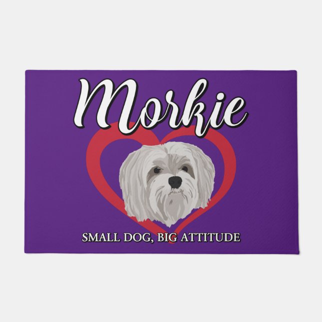 Morkie - Small Dog, Big Attitude - 3 Doormat (Front)