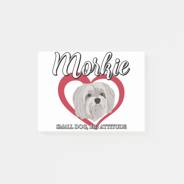 Morkie - Small Dog Big Attitude 3 Post-it Notes (Front)