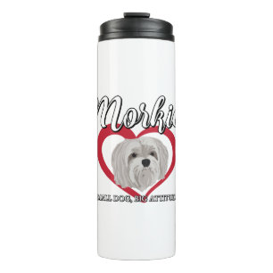 Morkie - Small Dog Big Attitude 3 Thermal Tumbler