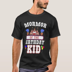 Mormor Of The Birthday Kid Amusement Park Circus B T-Shirt