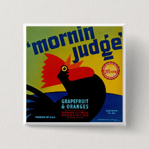 Mornin Judge 15 Cm Square Badge