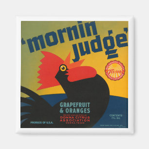Mornin Judge Magnet