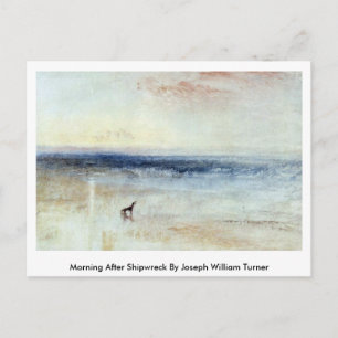 Morning After Shipwreck By Joseph William Turner Postcard
