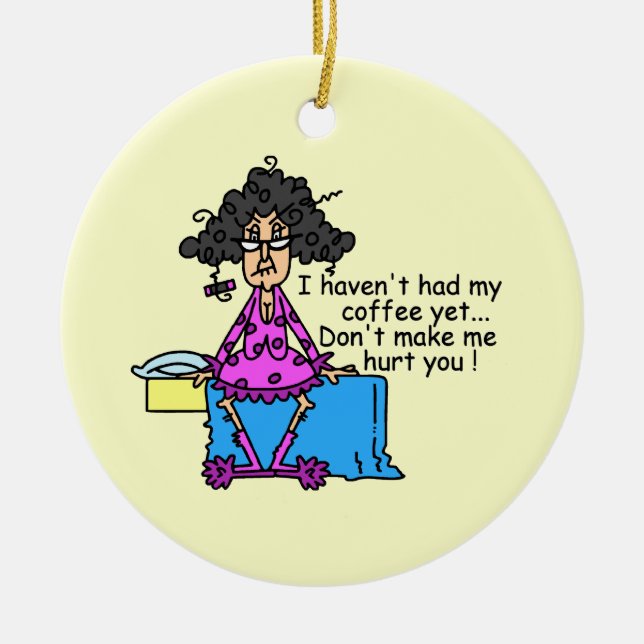 Morning Before Coffee Humour Ceramic Tree Decoration (Front)