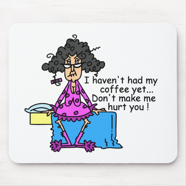 Morning Before Coffee Humour Mouse Mat (Front)