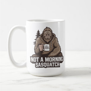 Morning Bigfoot - Sleepy Sasquatch with Coffee Mug