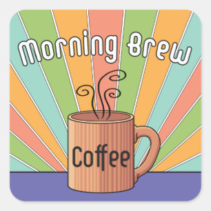 Morning Brew Coffee Square Sticker