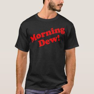 Morning, Dew, Classic Rock Inspired T-Shirt