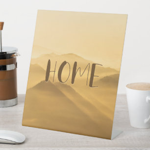 Morning fog gold layers sunrise home quote pedestal sign