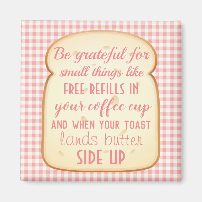 Morning Gratitude Quote Kitchen Magnet (Front)
