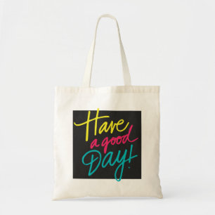 Morning Greeting. Have A Good Day! Tote Bag
