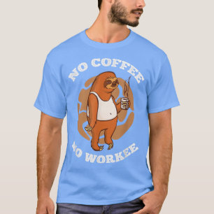 Morning Grouch Coffee Lover Coffee Home Office Slo T-Shirt