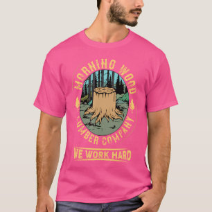 Morning Lumber Company Funny Camping Carpenter T-Shirt