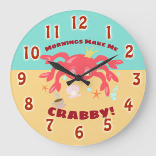 Morning Makes Me So Crabby Large Clock