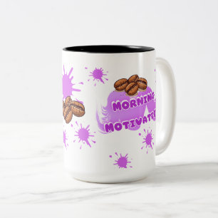 Morning Motivation Coffee Mug Cute Purple Coffee