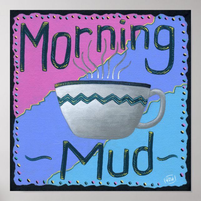Morning Mud Poster (Front)