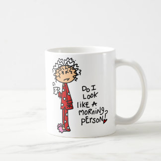 Morning Person? Coffee Mug