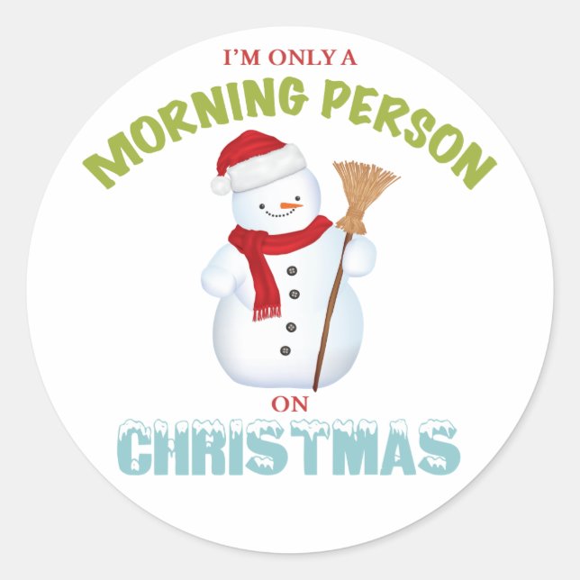 Morning Person on Christmas Round Stickers (Front)