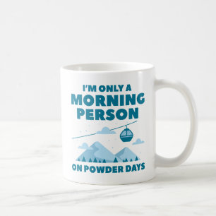 Morning Person Snow Coffee Mug