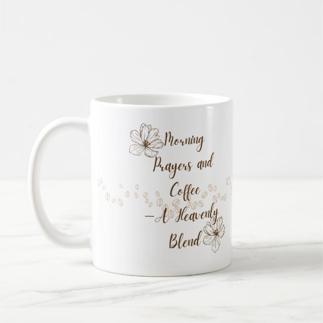Morning Prayers and Coffee —A Heavenly Blend Mug (Left)