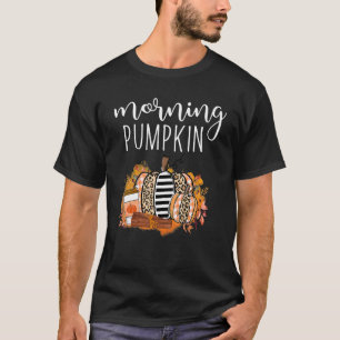 Morning Pumkin Fall Pumpkin Shaped Hello Fall Pump T-Shirt