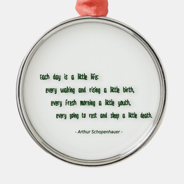 Morning Quote by Arthur Schopenhauer Metal Tree Decoration (Front)