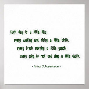 Morning Quote by Arthur Schopenhauer Poster
