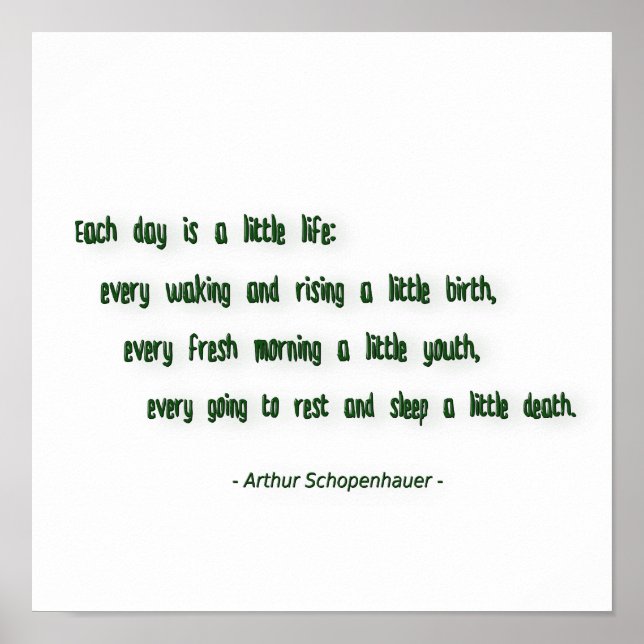 Morning Quote by Arthur Schopenhauer Poster (Front)