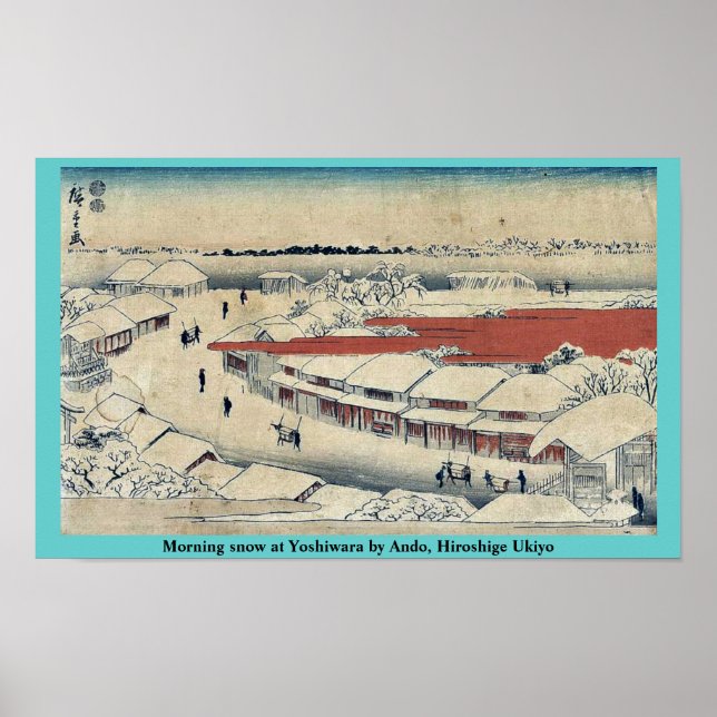 Morning snow at Yoshiwara by Ando, Hiroshige Ukiyo Poster (Front)