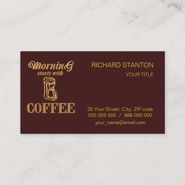 Morning starts with coffee business card (Front)