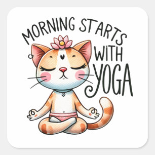 "Morning Starts with Yoga" Funny Cat Lovers Square Sticker