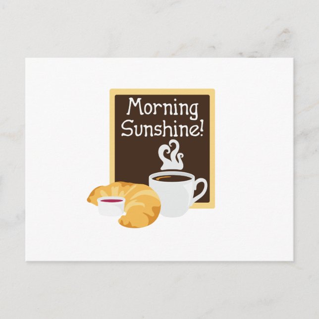 Morning Sunshine! Postcard (Front)