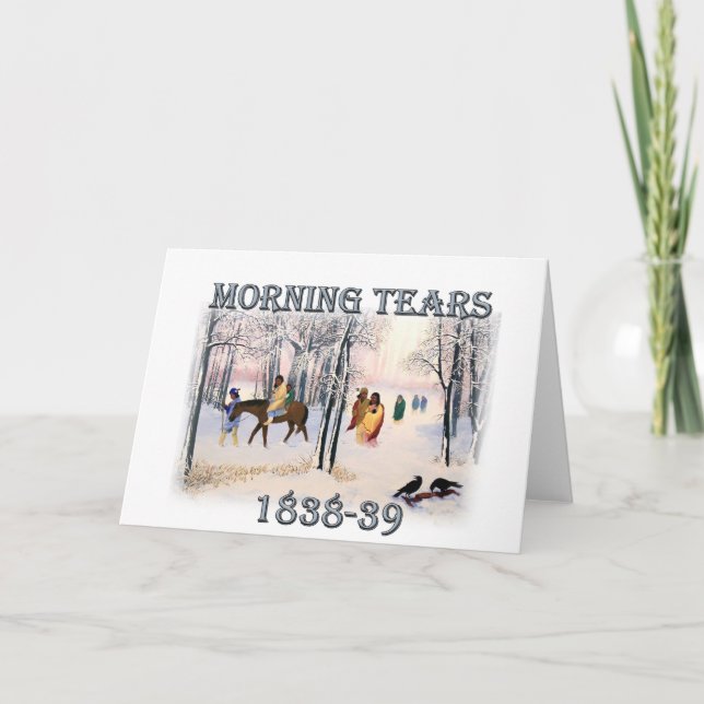 Morning Tears depicts the Cherokee Trail of1838-39 Card (Front)