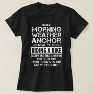Morning Weather Anchor T-Shirt